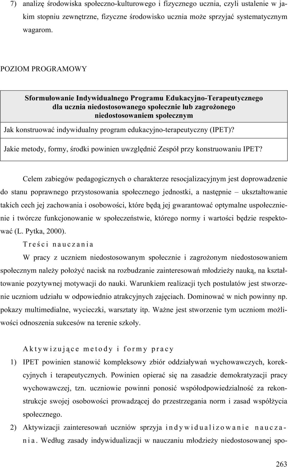 program edukacyjno-terapeutyczny (IPET)? Jakie metody, formy, środki powinien uwzględnić Zespół przy konstruowaniu IPET?