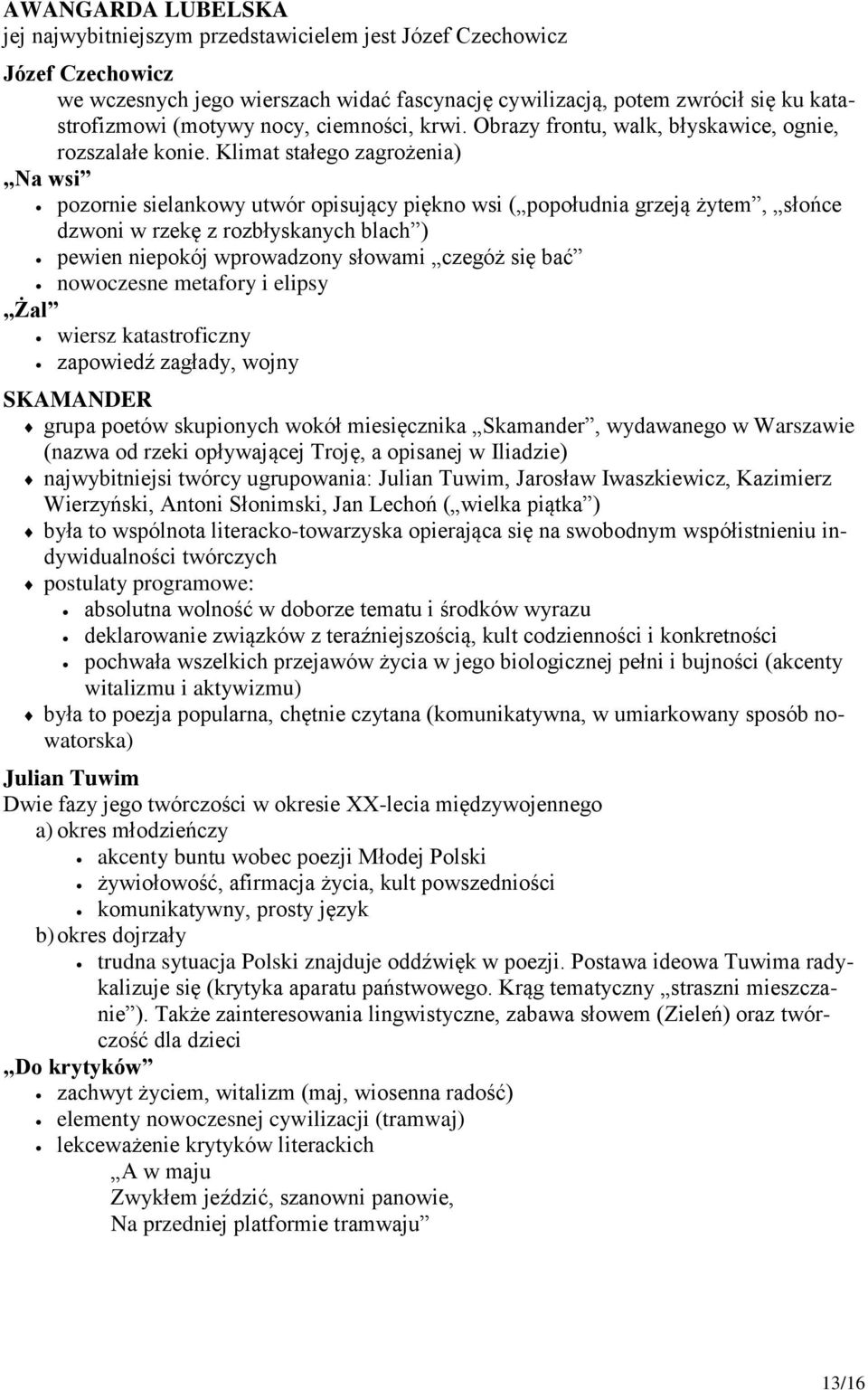 Klimat stałego zagrożenia) Na wsi pozornie sielankowy utwór opisujący piękno wsi ( popołudnia grzeją żytem, słońce dzwoni w rzekę z rozbłyskanych blach ) pewien niepokój wprowadzony słowami czegóż