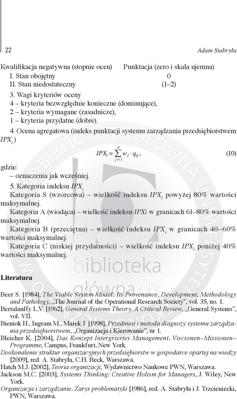 5. Kategoria indeksu IPX i Kategoria S (wzorcowa) wielkość indeksu IPX i powyżej 80% wartości maksymalnej. Kategoria A (wiodąca) wielkość indeksu IPXi w granicach 61 80% wartości maksymalnej.