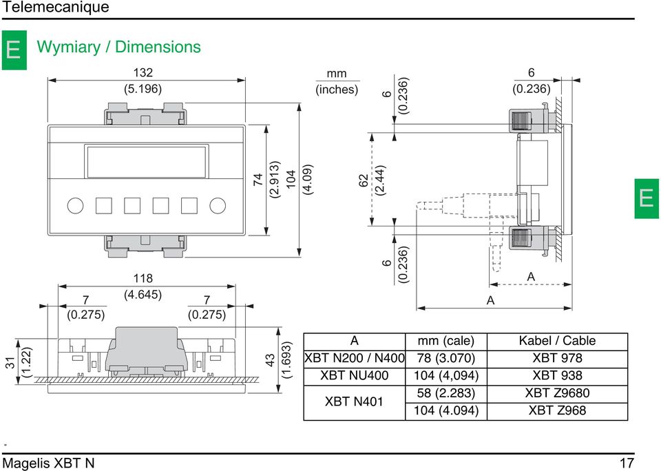 22) 43 (1.693) A mm (cale) Kabel / Cable XBT N200 / N400 78 (3.