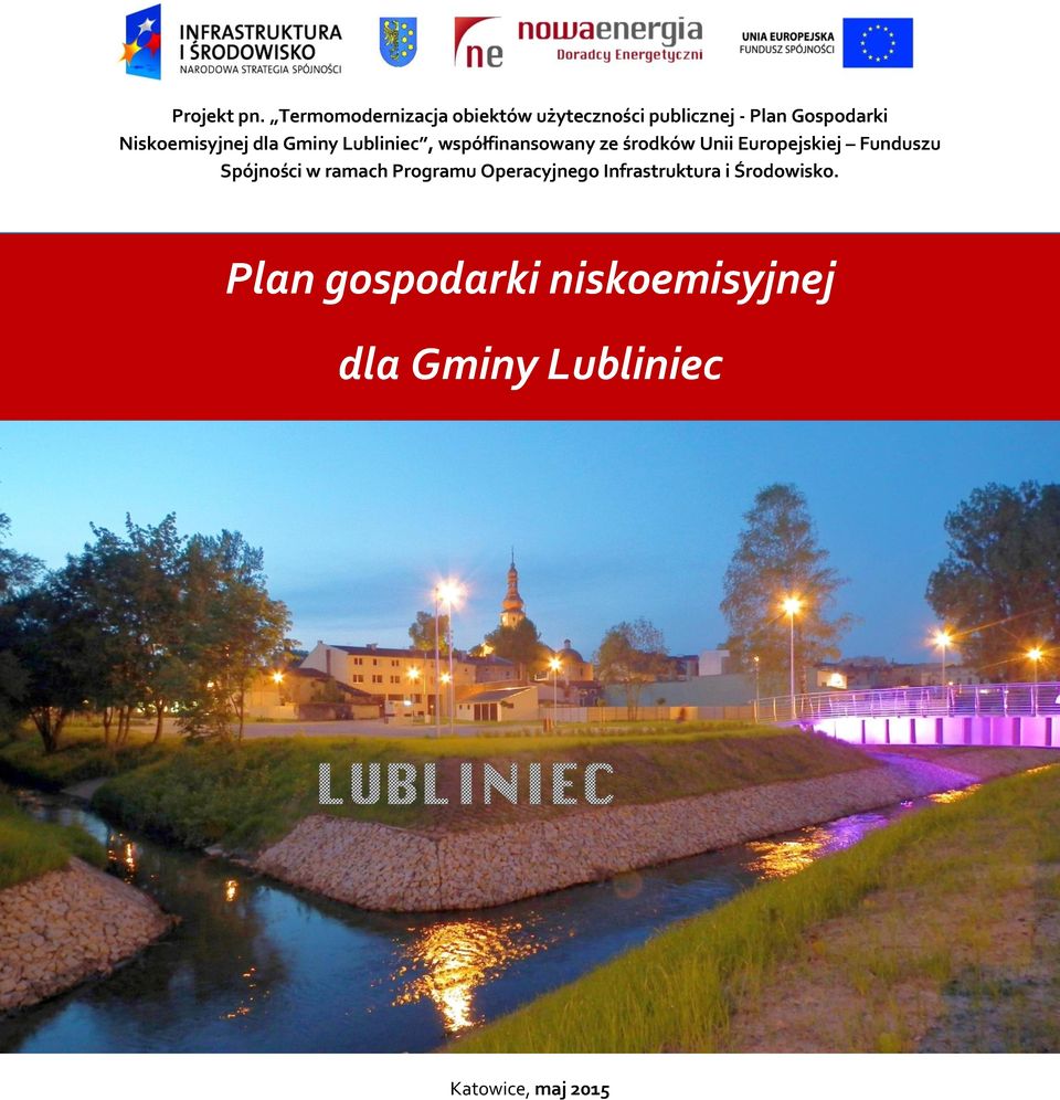 Niskoemisyjnej dla Gminy Lubliniec, współfinansowany ze środków Unii