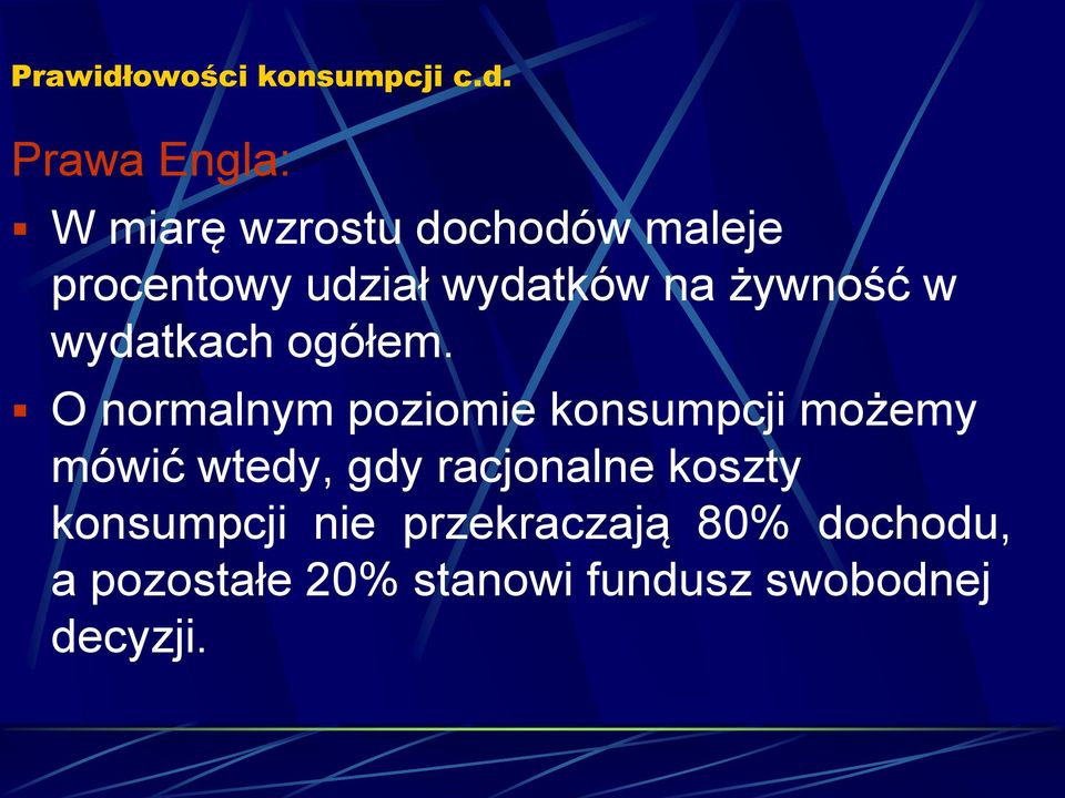 Prawa Engla: W miarę wzrostu dochodów maleje procentowy udział wydatków na