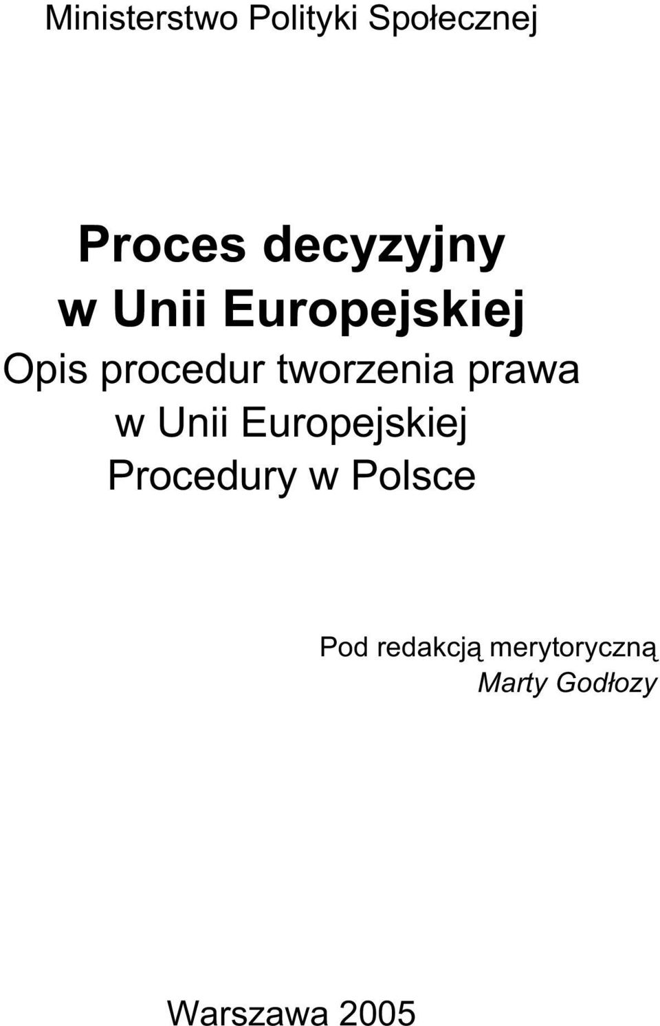 tworzenia prawa w Unii Europejskiej Procedury w