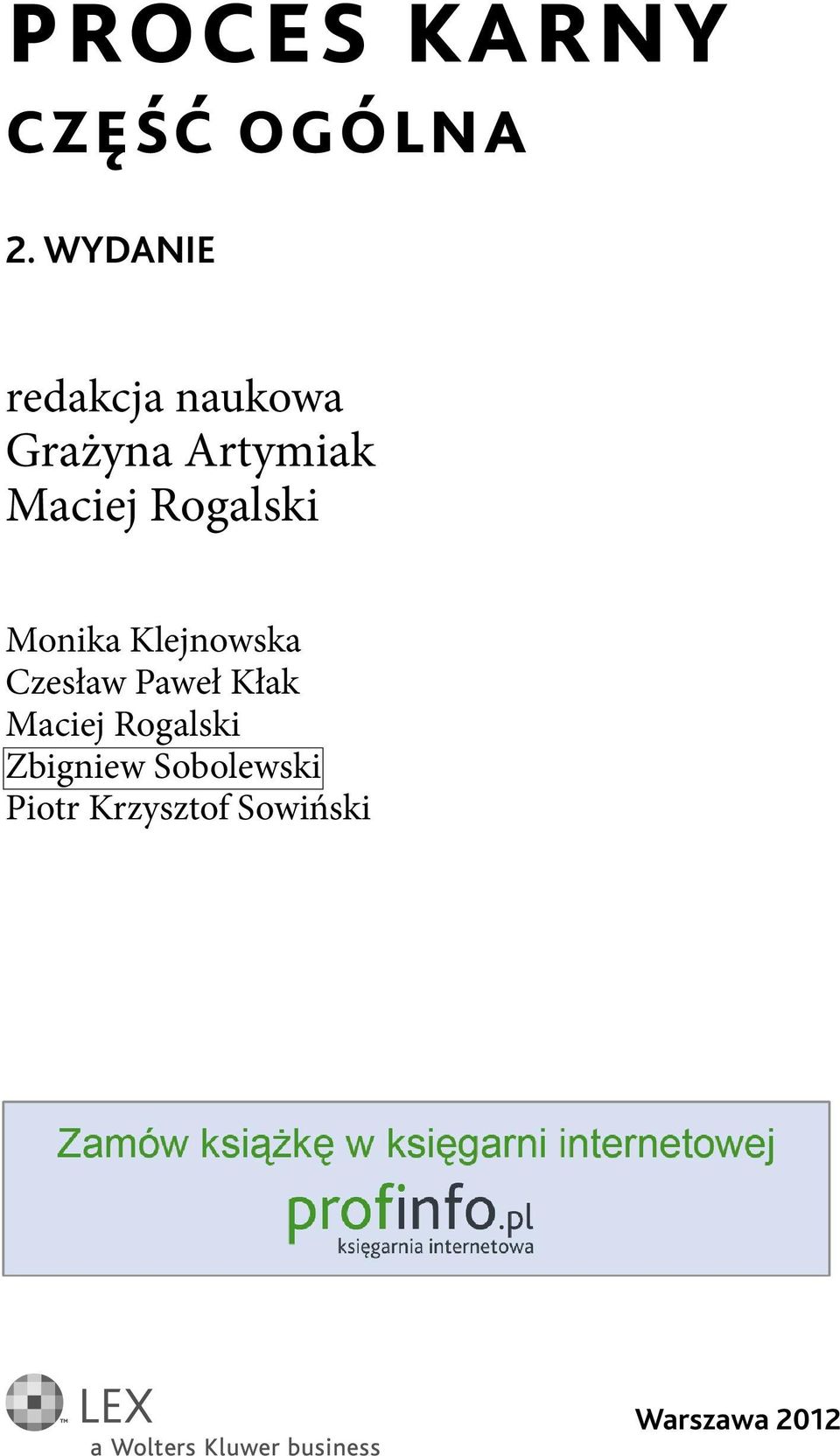 Rogalski Monika Klejnowska Czesław Paweł Kłak