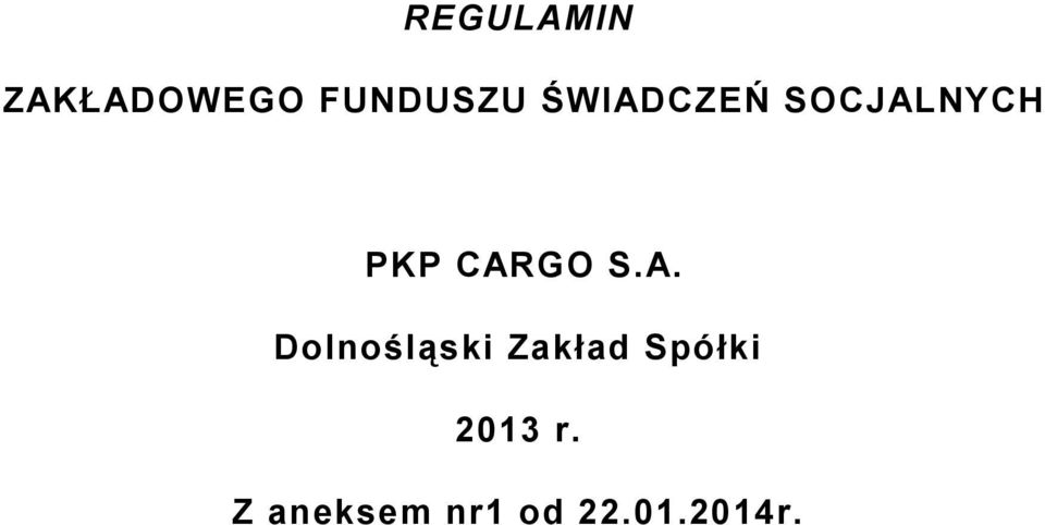 A. Dolnośląski Zakład Spółki