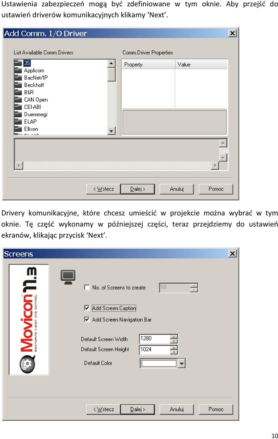 Drivery komunikacyjne, które chcesz umieścić w projekcie można wybrać w tym