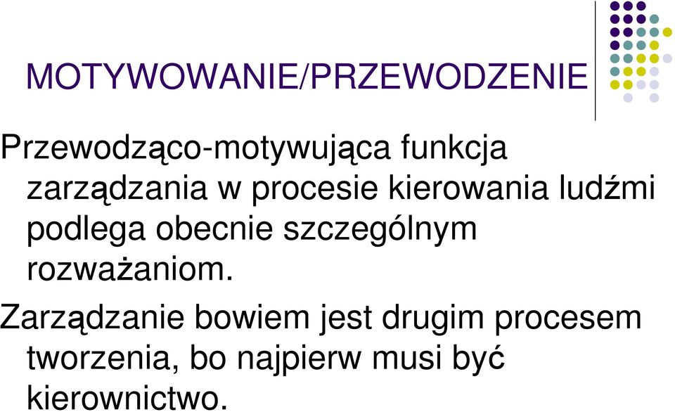 obecnie szczególnym rozważaniom.