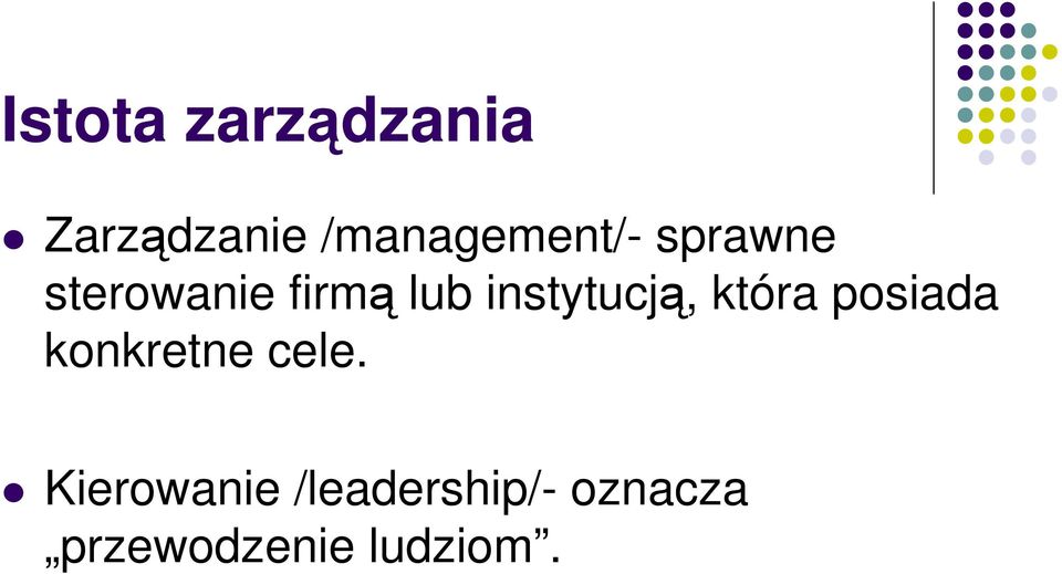 instytucją, która posiada konkretne cele.