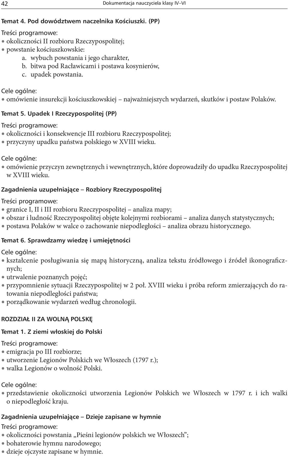 Temat 5. Upadek I Rzeczypospolitej (PP) okoliczności i konsekwencje III rozbioru Rzeczypospolitej; przyczyny upadku państwa polskiego w XVIII wieku.