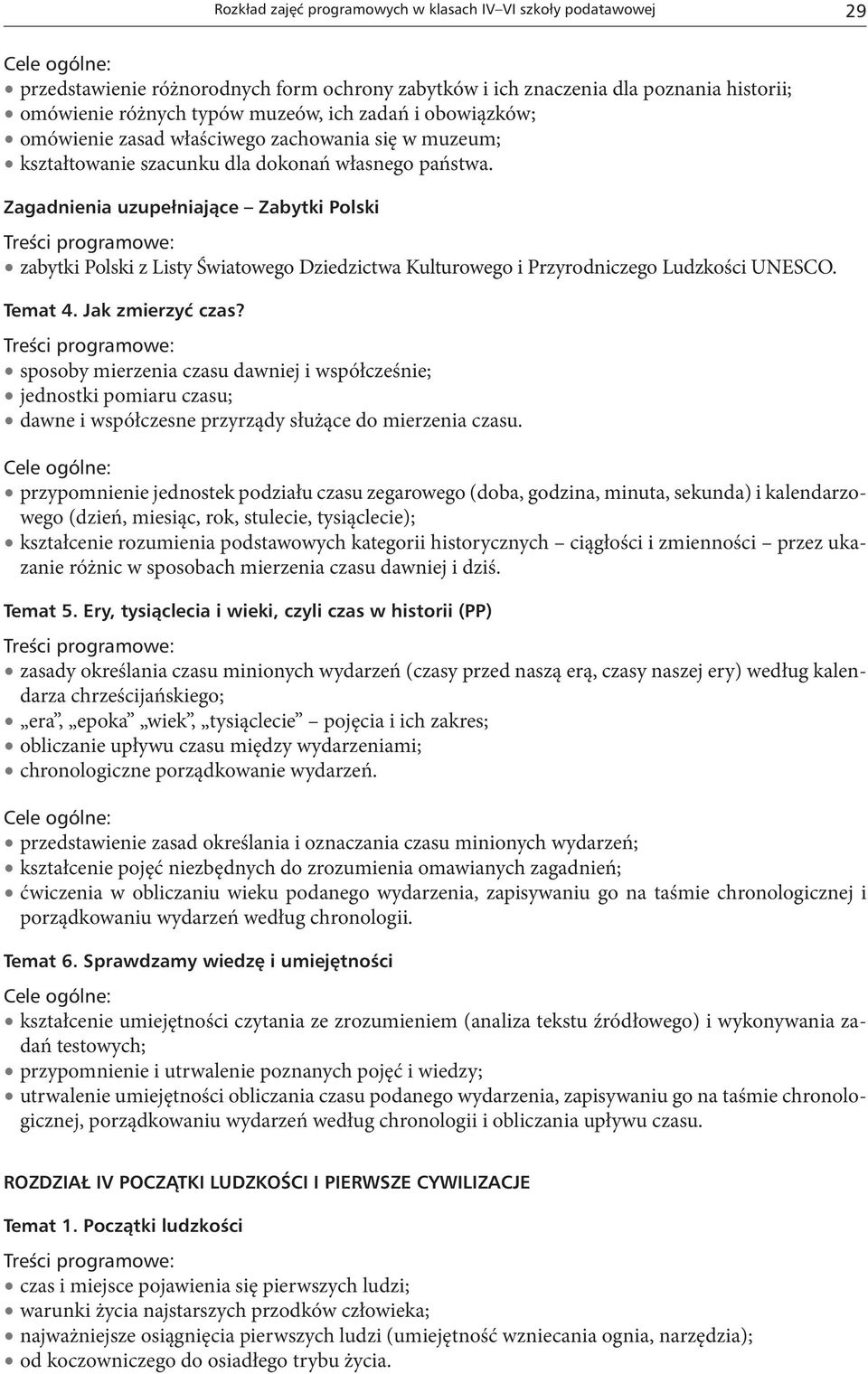 Zagadnienia uzupełniajàce Zabytki Polski zabytki Polski z Listy Światowego Dziedzictwa Kulturowego i Przyrodniczego Ludzkości UNESCO. Temat 4. Jak zmierzyç czas?