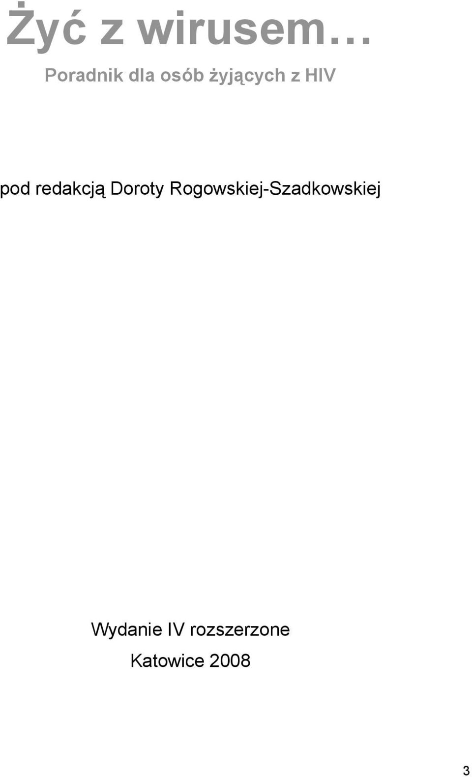 Doroty Rogowskiej-Szadkowskiej