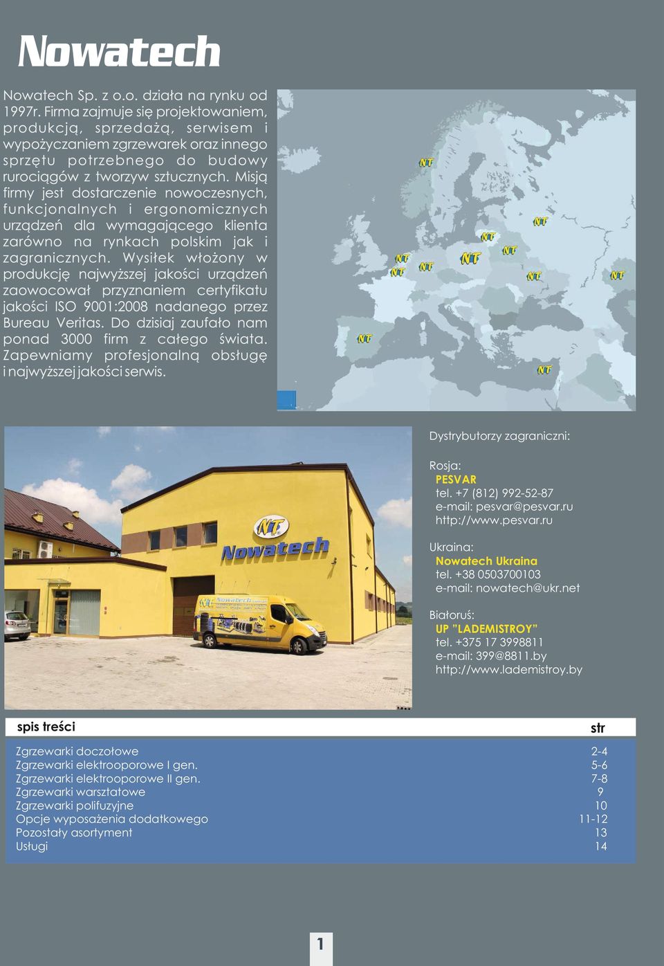 lademistroy.by spis treści str Zgrzewarki doczołowe Zgrzewarki elektrooporowe I gen. Zgrzewarki elektrooporowe II gen.