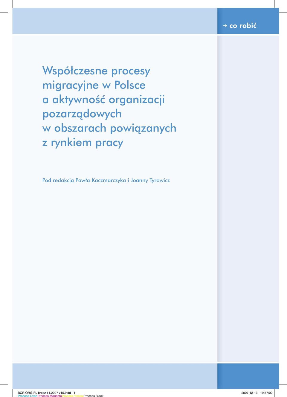 rynkiem pracy Pod redakcją Pawła Kaczmarczyka i Joanny