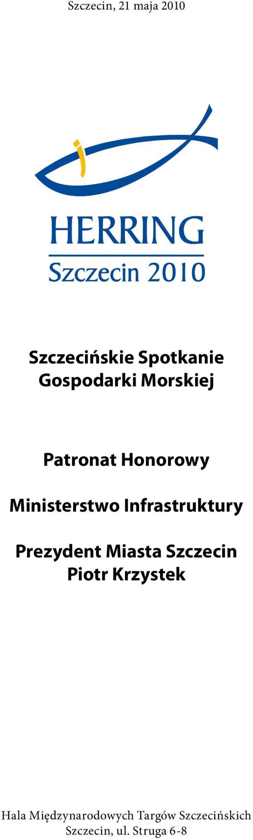 Infrastruktury Prezydent Miasta Szczecin Piotr