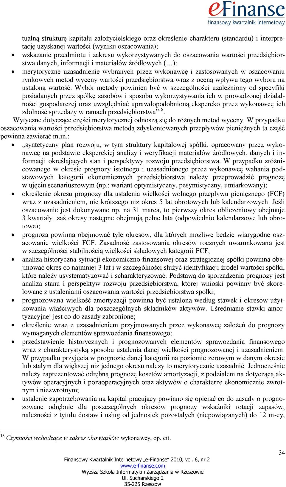 przedsiębiorstwa wraz z oceną wpływu tego wyboru na ustaloną wartość.