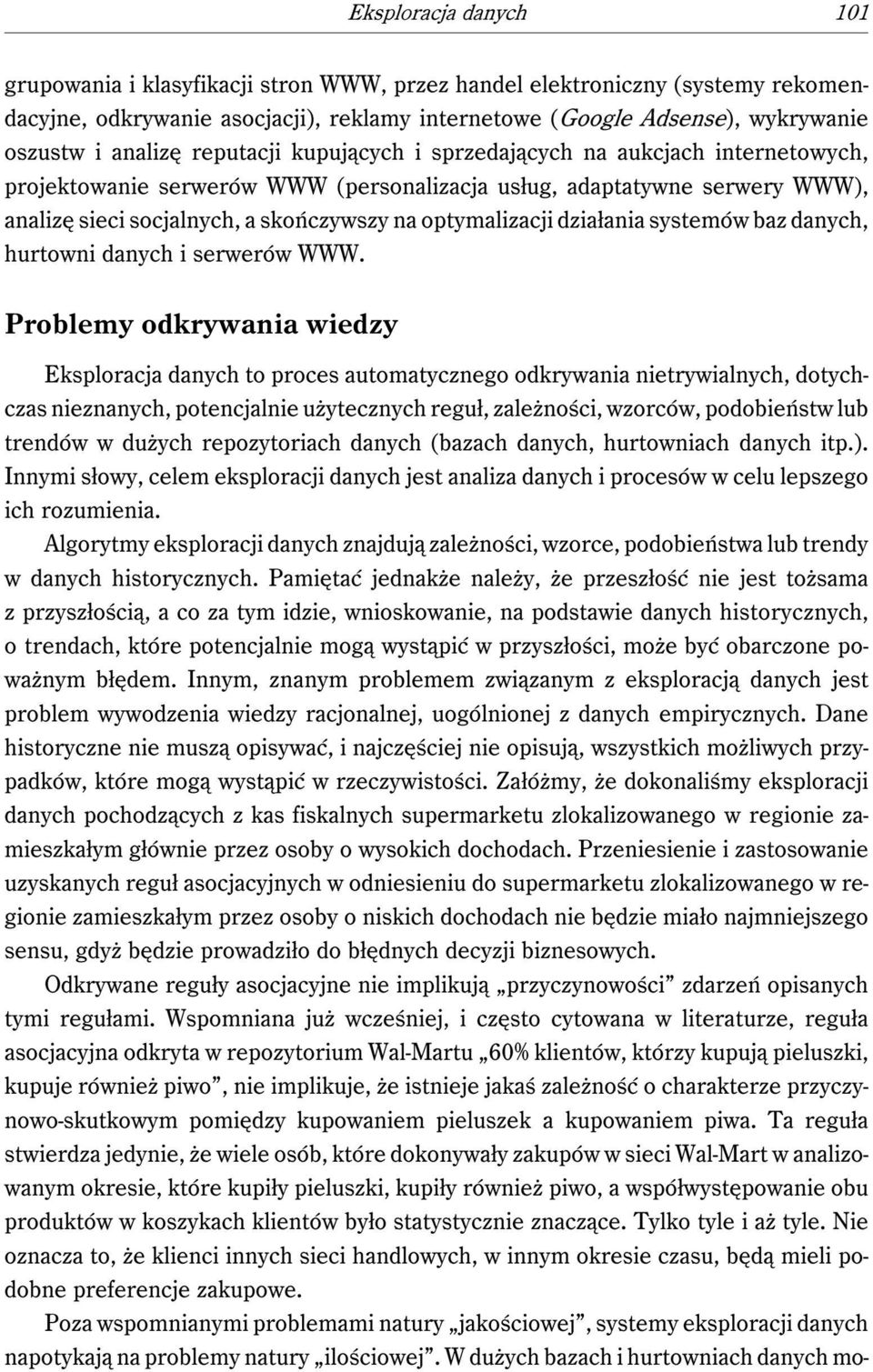 optymalizacji działania systemów baz danych, hurtowni danych i serwerów WWW.