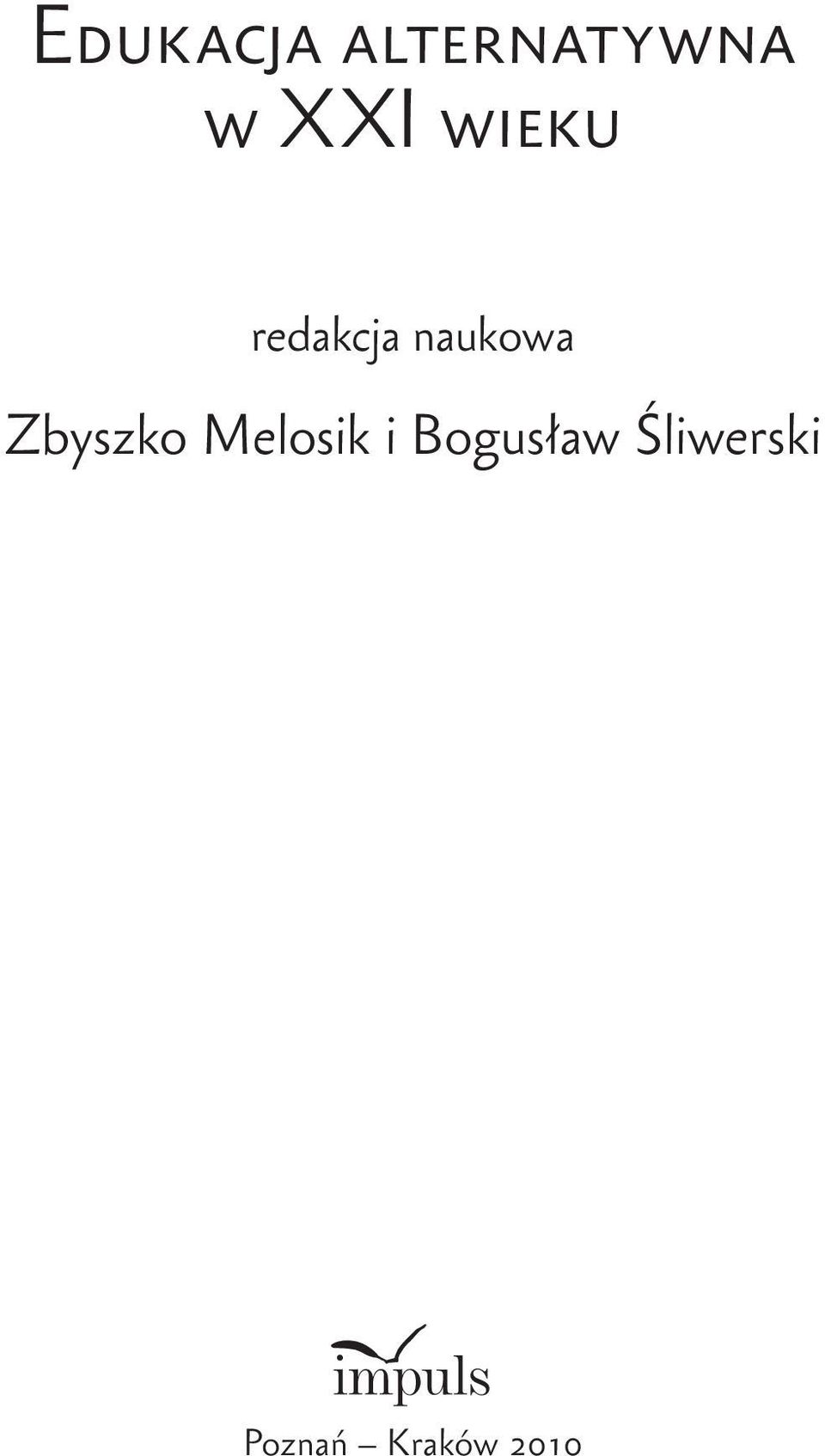 Zbyszko Melosik i Bogusław