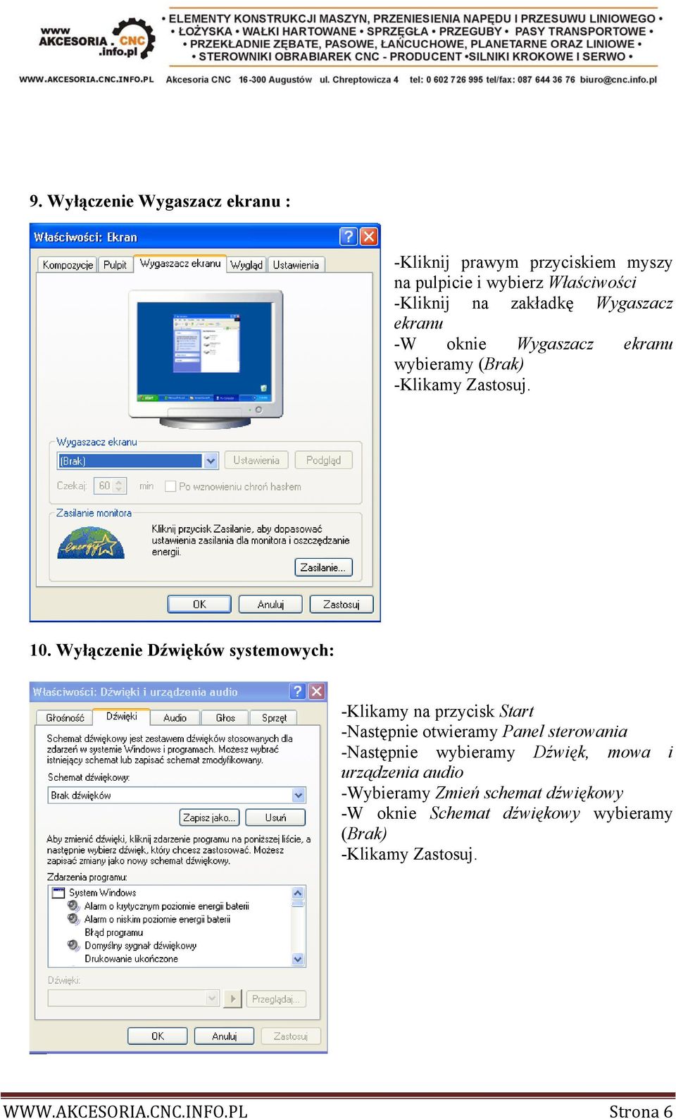 Wyłączenie Dźwięków systemowych: -Klikamy na przycisk Start -Następnie otwieramy Panel sterowania -Następnie wybieramy