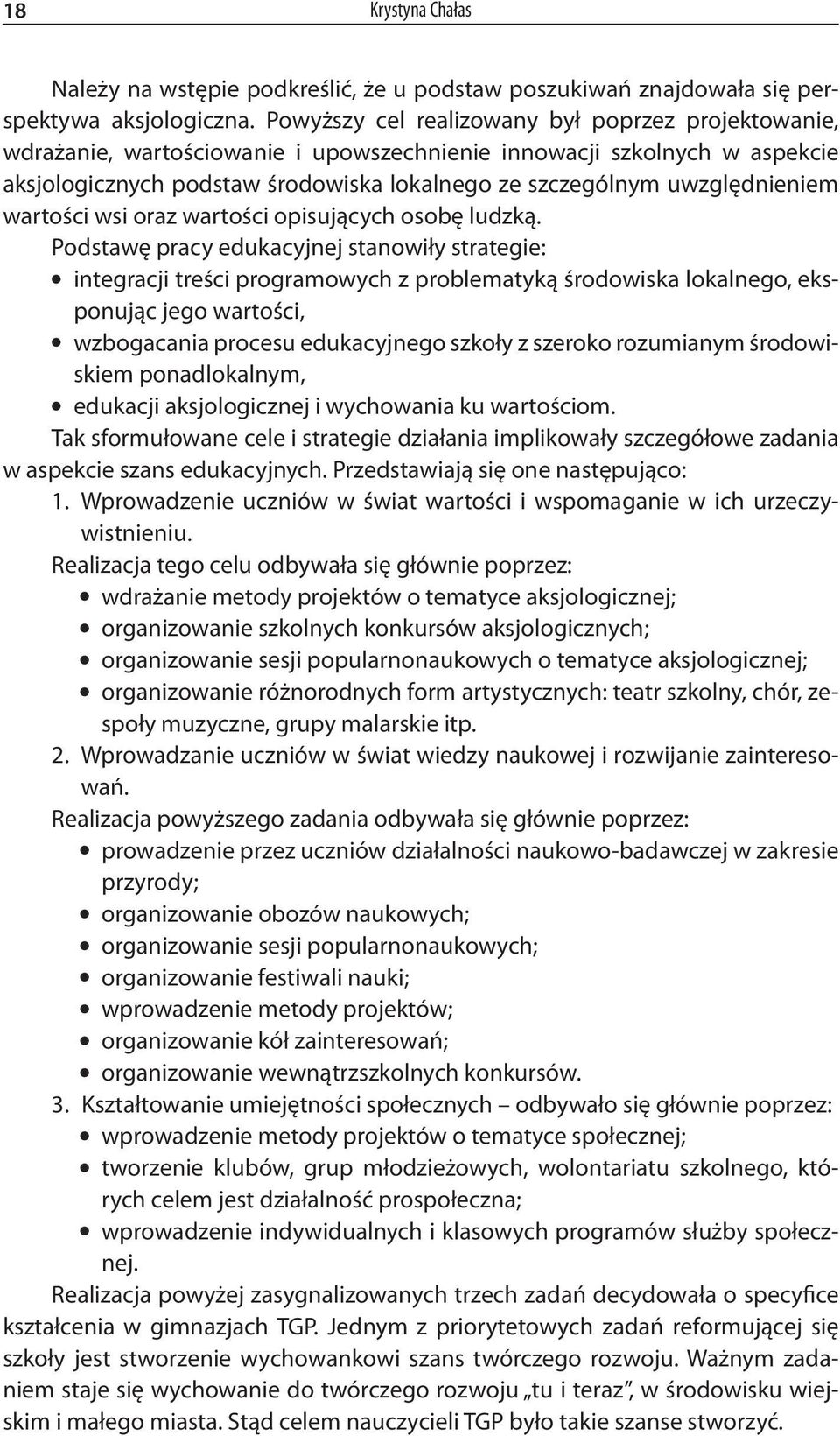 uwzględnieniem wartości wsi oraz wartości opisujących osobę ludzką.