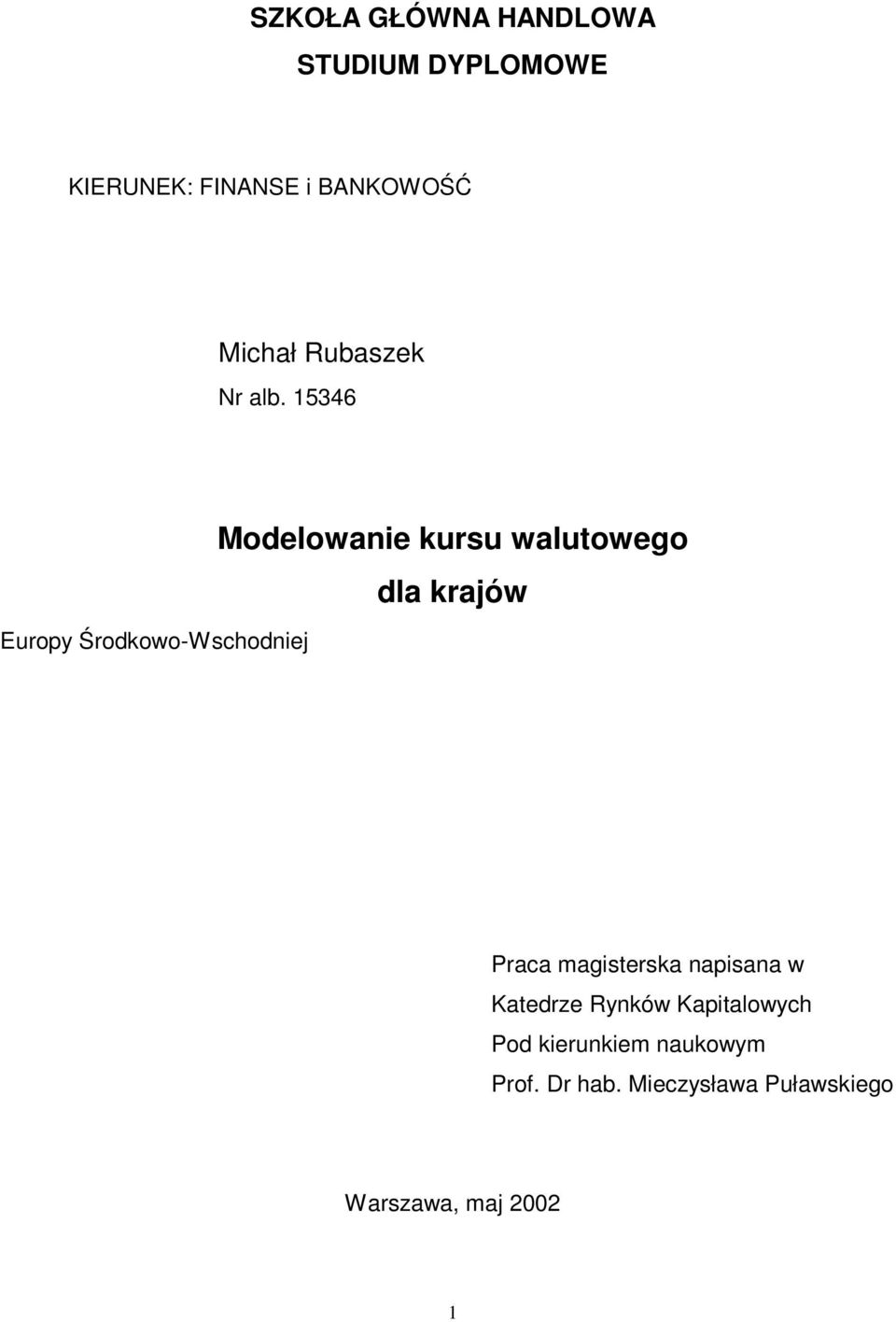 5346 Europy Środkowo-Wschodniej Modelowanie kursu walutowego dla krajów