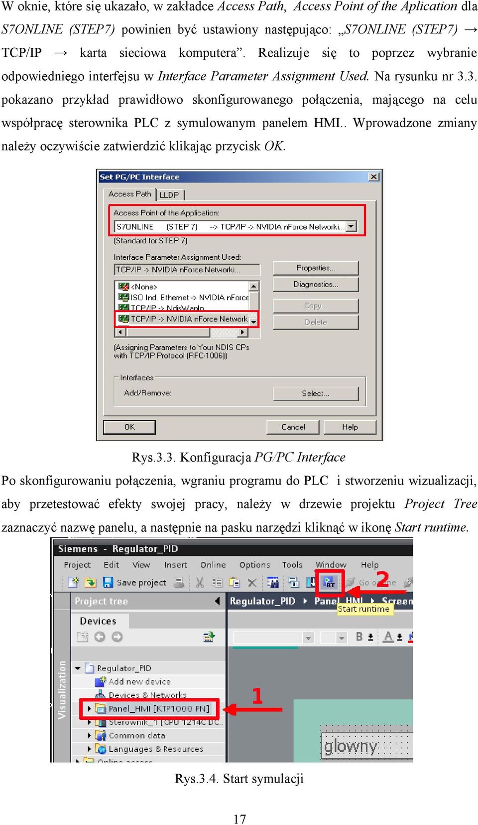 3. pokazano przykład prawidłowo skonfigurowanego połączenia, mającego na celu współpracę sterownika PLC z symulowanym panelem HMI.