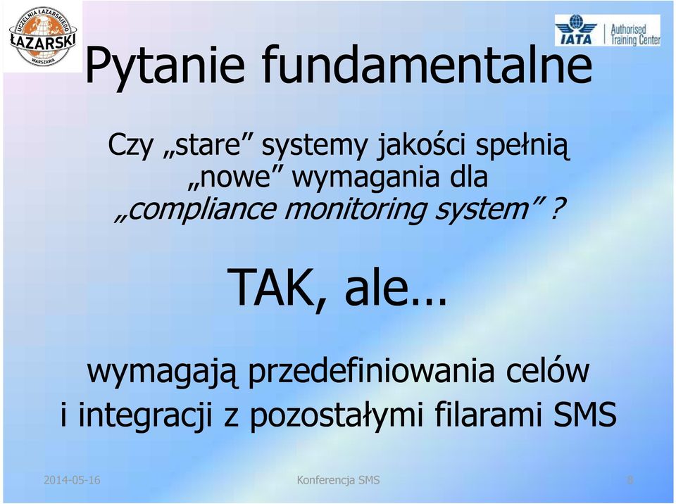 monitoring system? TAK, ale.