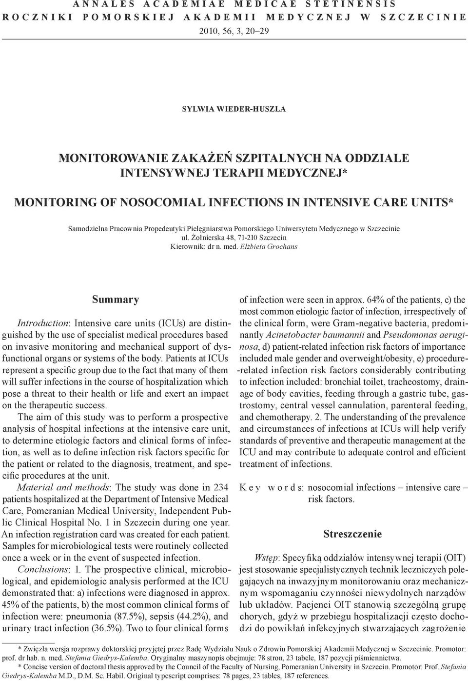 Żołnierska 48, 71-210 Szczecin Kierownik: dr n. med.