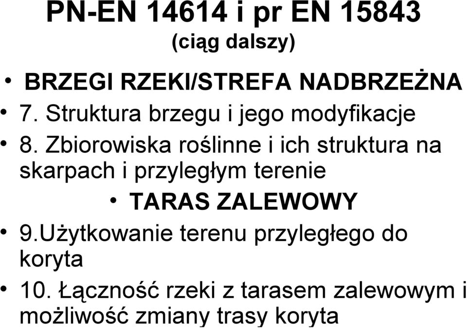 Zbiorowiska roślinne i ich struktura na skarpach i przyległym terenie TARAS