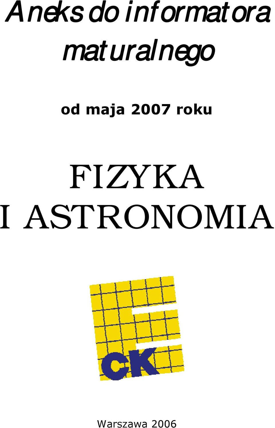 007 roku FIZYKA I