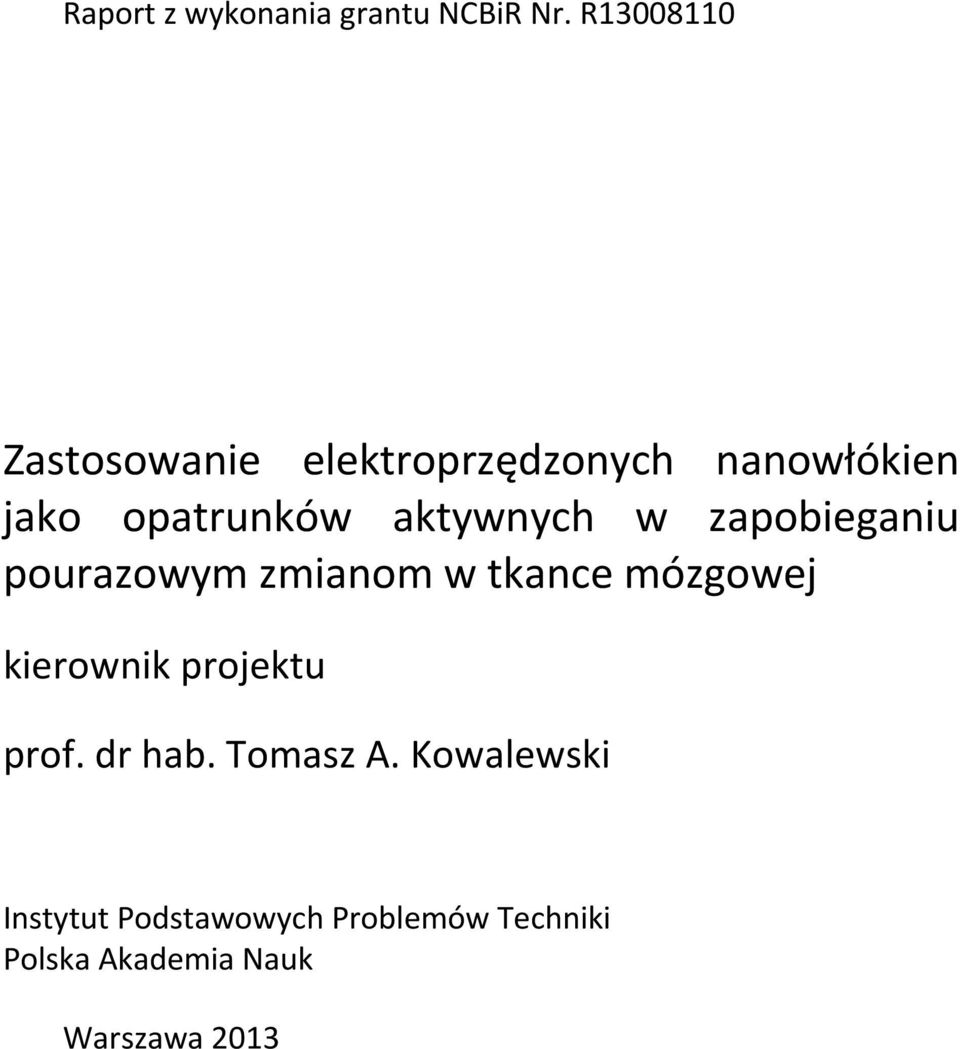 aktywnych w zapobieganiu pourazowym zmianom w tkance mózgowej kierownik