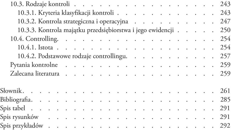 .......... 257 Pytania kontrolne.................. 259 Zalecana literatura.................. 259 Słownik....................... 261 Bibliografia.