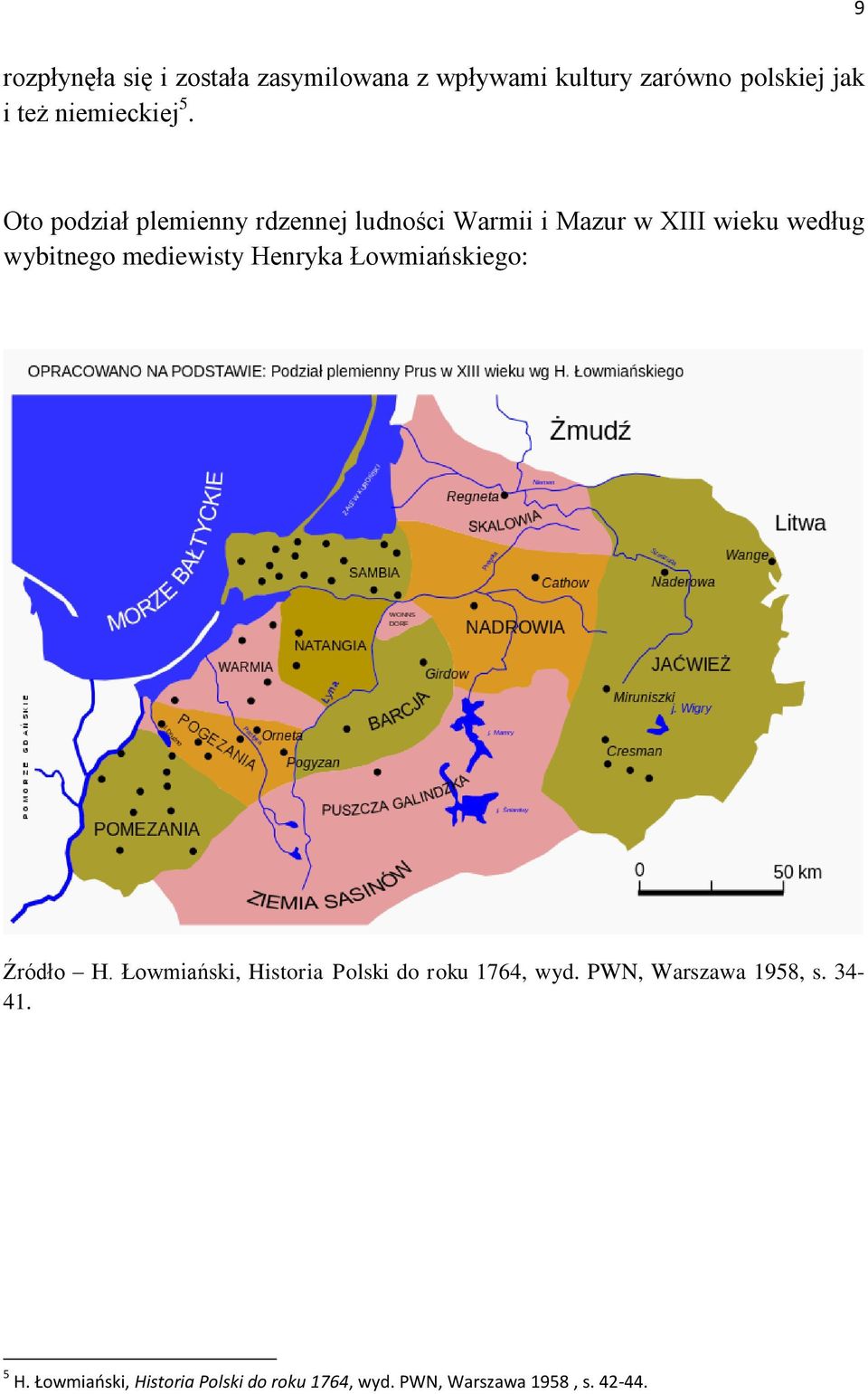 Oto podział plemienny rdzennej ludności Warmii i Mazur w XIII wieku według wybitnego mediewisty