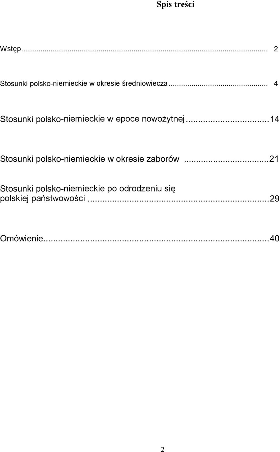 .. 4 Stosunki polsko-niemieckie w epoce nowożytnej.