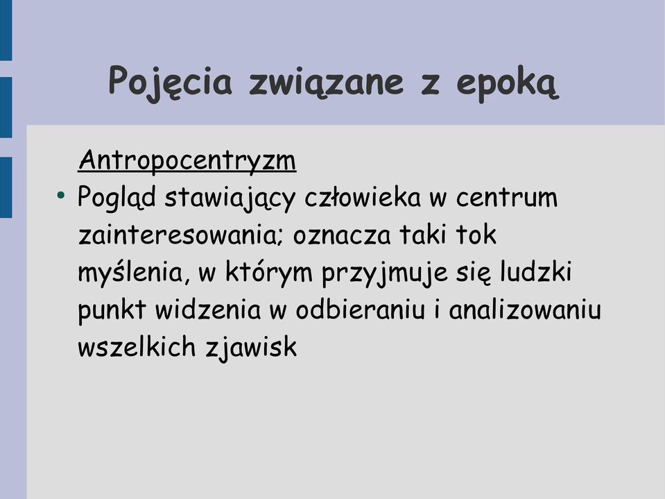 oznacza taki tok myślenia, w którym przyjmuje się