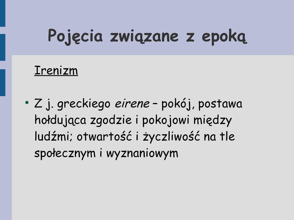 zgodzie i pokojowi między ludźmi;