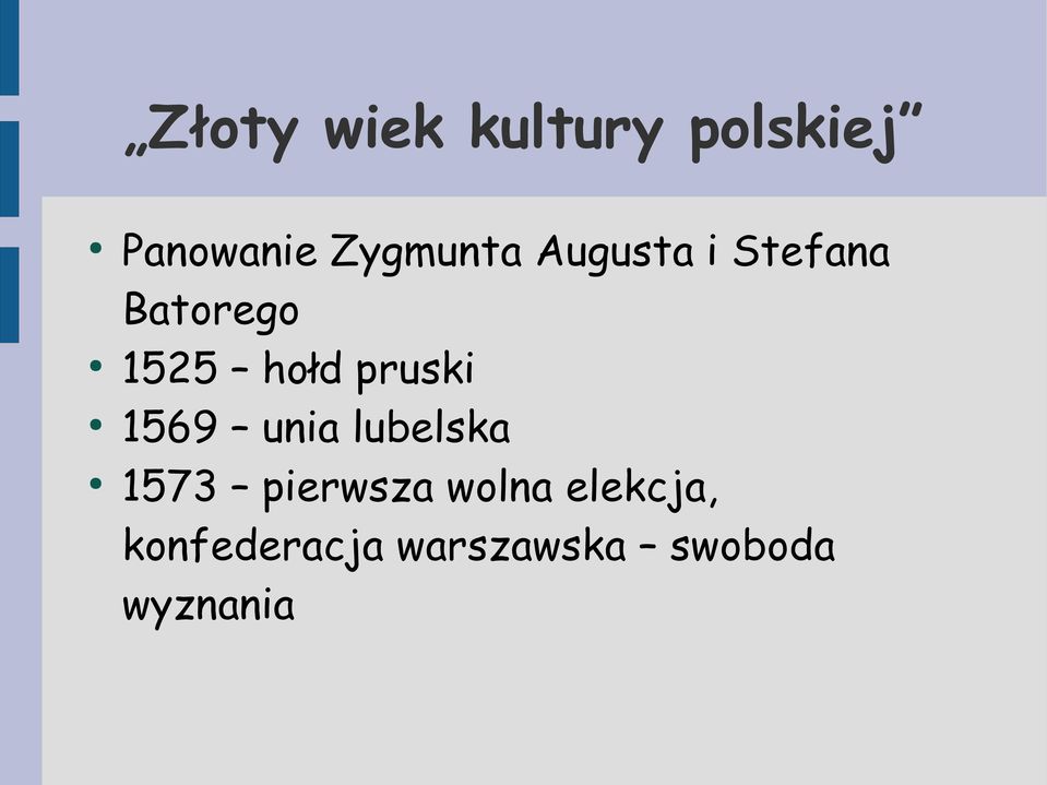 hołd pruski 1569 unia lubelska 1573 pierwsza