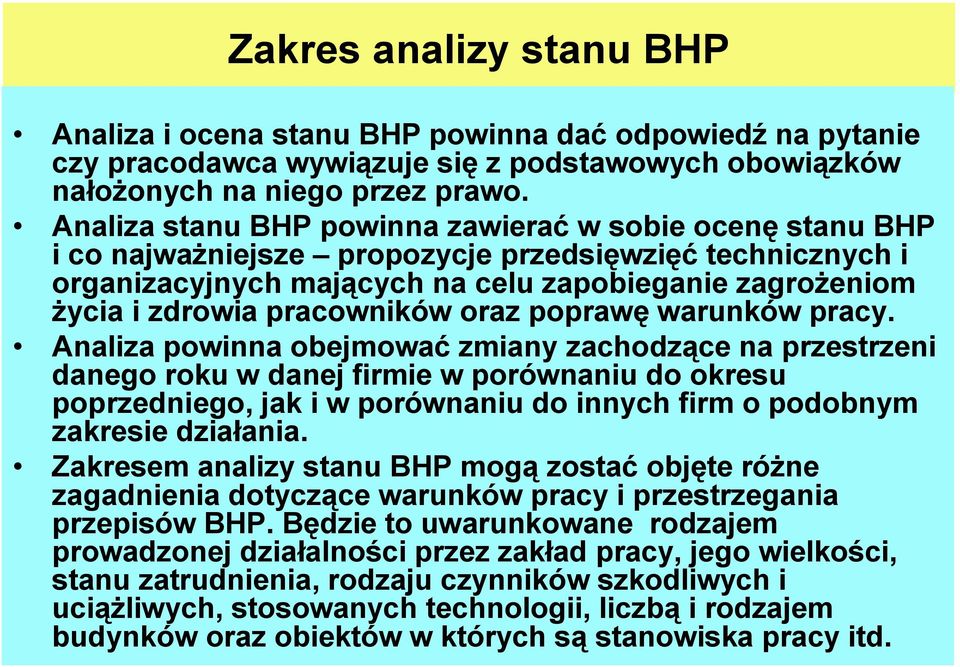 pracowników oraz poprawę warunków pracy.