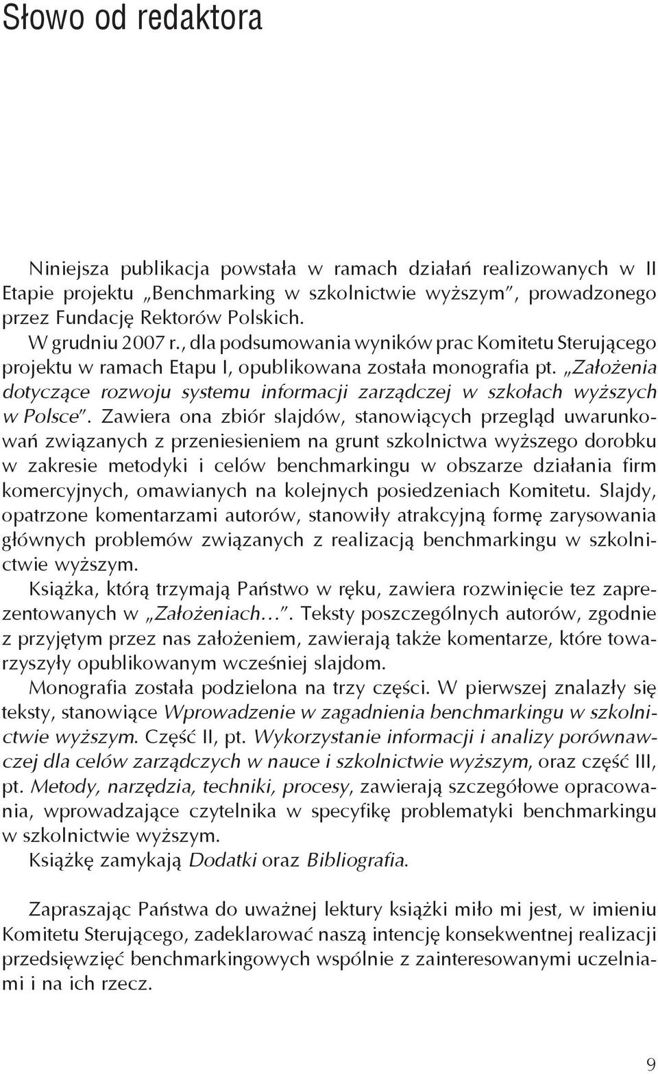 Założenia dotyczące rozwoju systemu informacji zarządczej w szkołach wyższych w Polsce.