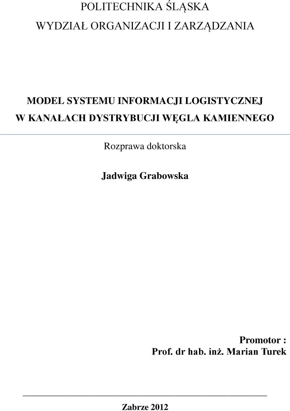 DYSTRYBUCJI WĘGLA KAMIENNEGO Rozprawa doktorska Jadwiga