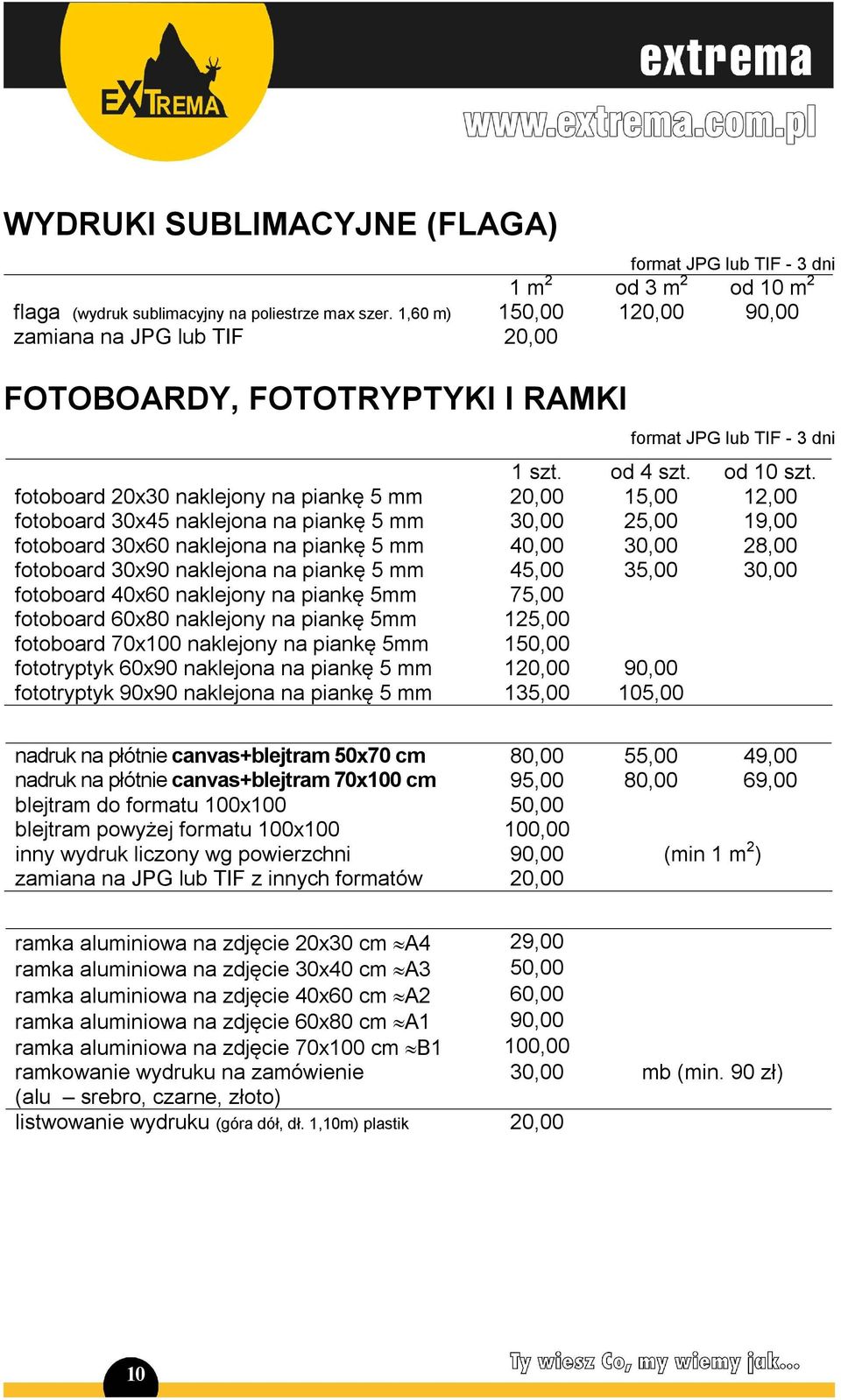 fotoboard 20x30 naklejony na piankę 5 mm 20,00 15,00 12,00 fotoboard 30x45 naklejona na piankę 5 mm 30,00 25,00 19,00 fotoboard 30x60 naklejona na piankę 5 mm 40,00 30,00 28,00 fotoboard 30x90