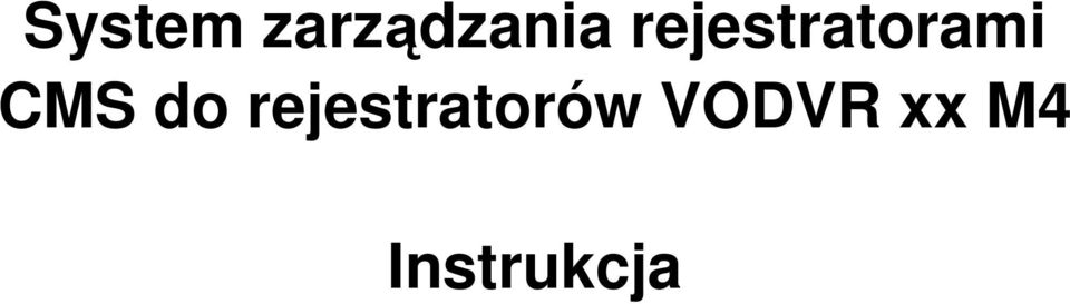 do rejestratorów