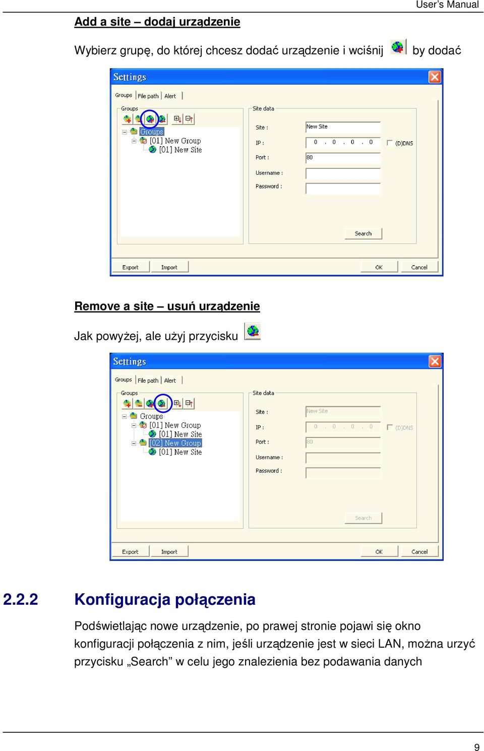 2.2 Konfiguracja połączenia Podświetlając nowe urządzenie, po prawej stronie pojawi się okno