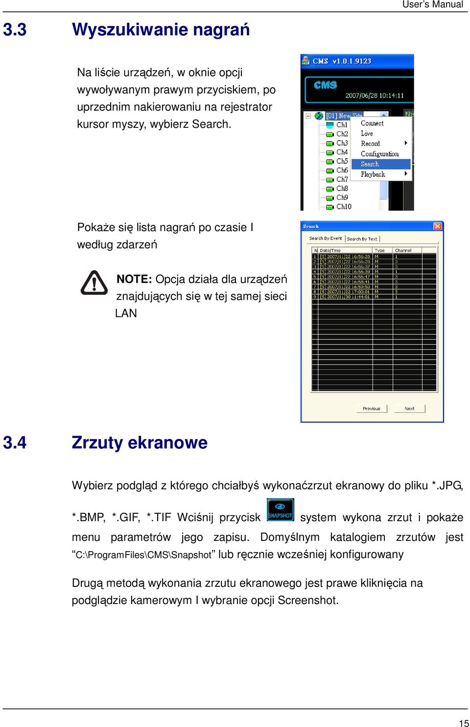 4 Zrzuty ekranowe Wybierz podgląd z którego chciałbyś wykonaćzrzut ekranowy do pliku *.JPG, *.BMP, *.GIF, *.