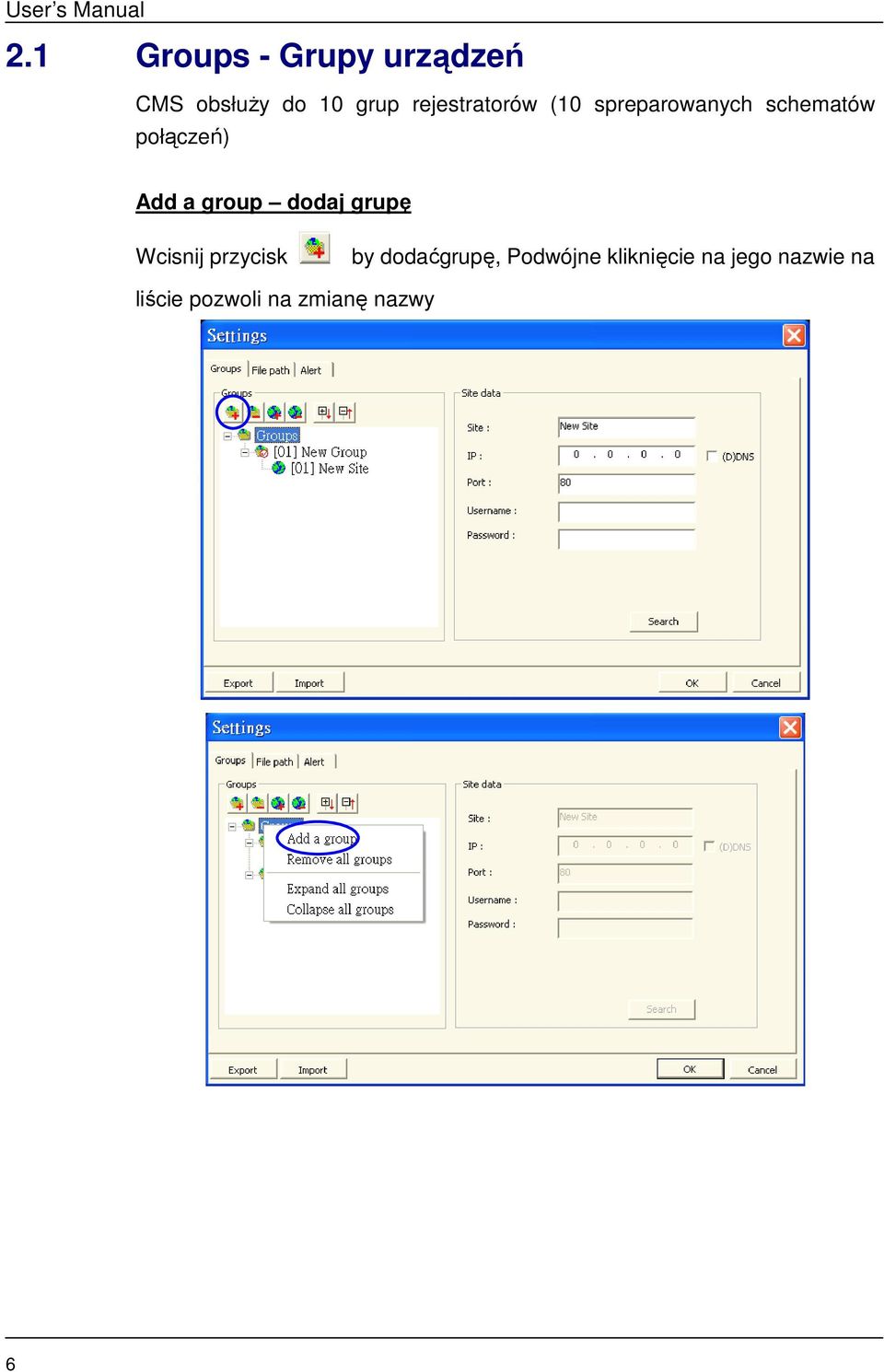 a group dodaj grupę Wcisnij przycisk by dodaćgrupę,