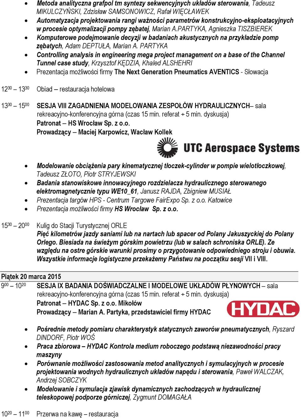 PARTYKA, Agnieszka TISZBIEREK Komputerowe podejmowanie decyzji w badaniach akustycznych na przykładzie pomp zębatych, Adam DEPTUŁA, Marian A.