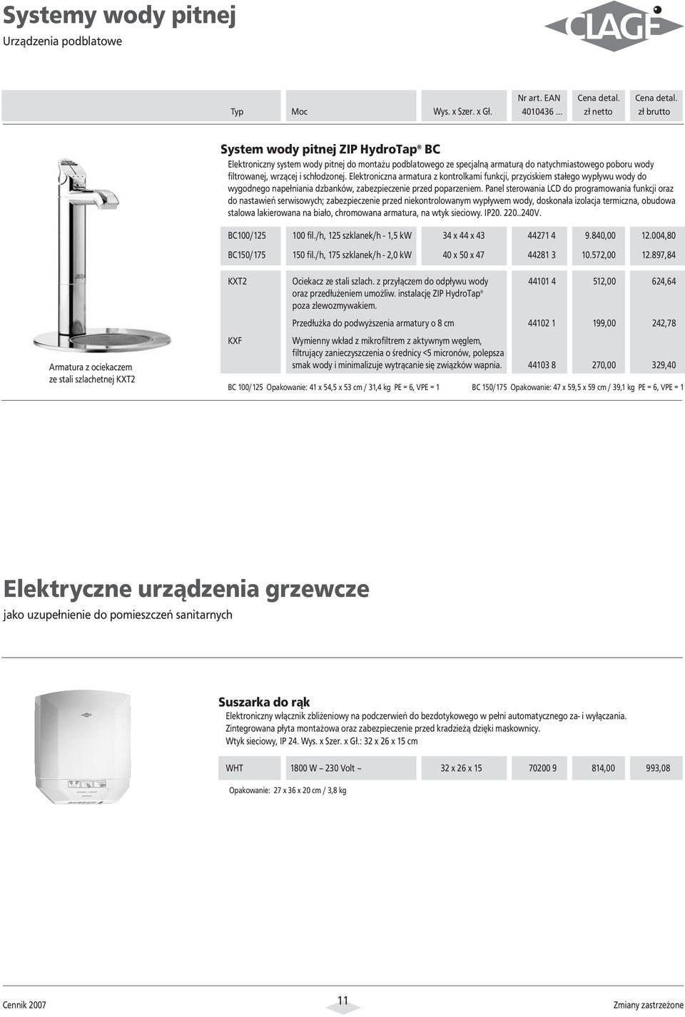 schłodzonej. Elektroniczna armatura z kontrolkami funkcji, przyciskiem stałego wypływu wody do wygodnego napełniania dzbanków, zabezpieczenie przed poparzeniem.