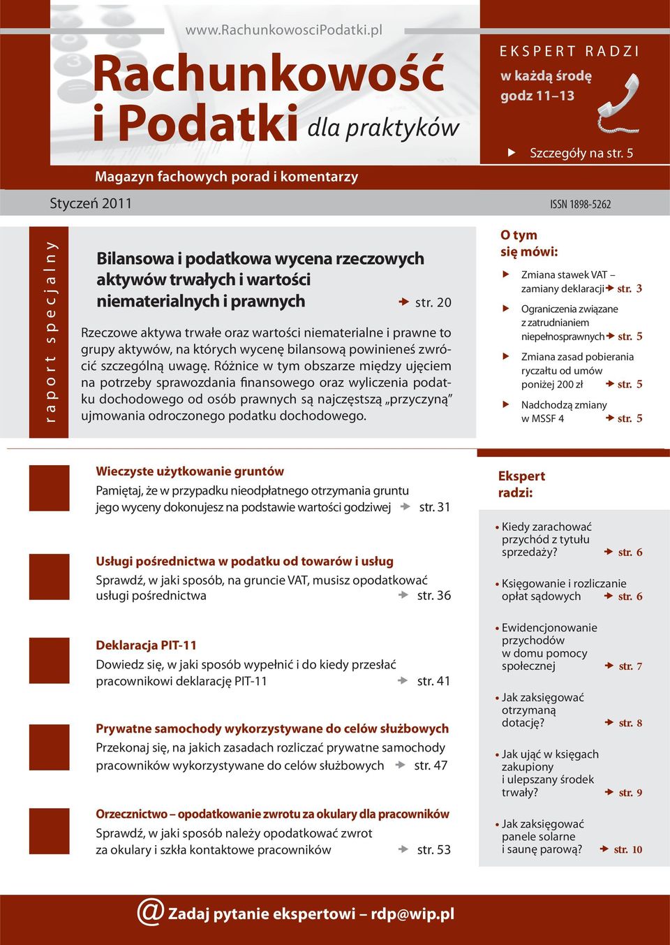 20 Rzeczowe aktywa trwałe oraz wartości niematerialne i prawne to grupy aktywów, na których wycenę bilansową powinieneś zwrócić szczególną uwagę.