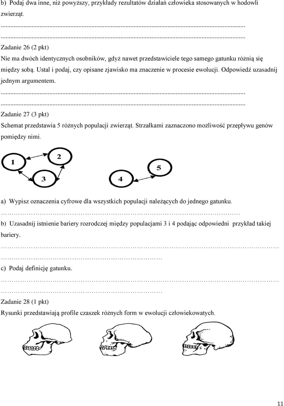 Odpowiedź uzasadnij jednym argumentem. Zadanie 27 (3 pkt) Schemat przedstawia 5 różnych populacji zwierząt. Strzałkami zaznaczono możliwość przepływu genów pomiędzy nimi.