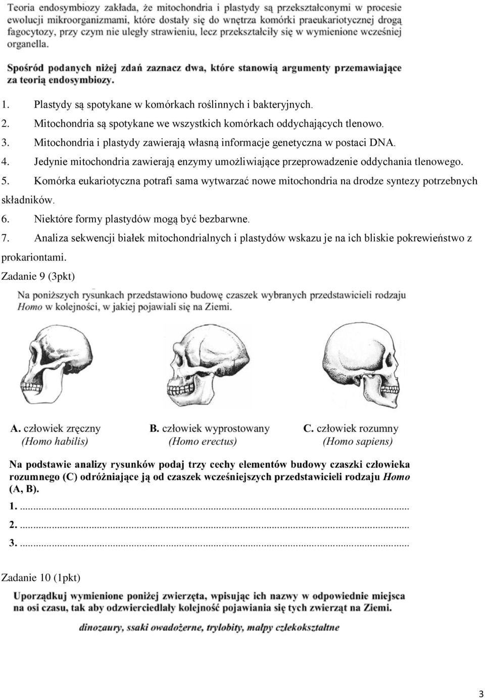 Jedynie mitochondria zawierają enzymy umożliwiające przeprowadzenie oddychania tlenowego. 5.