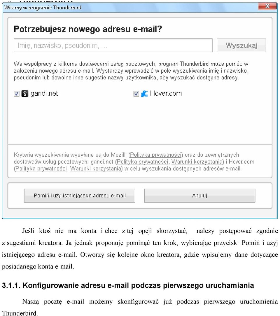 Otworzy się kolejne okno kreatora, gdzie wpisujemy dane dotyczące posiadanego konta e-mail. 3.1.